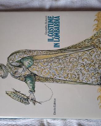 Il costume in Lombardia Butazzi Electa