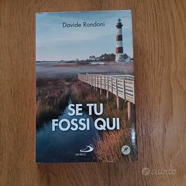 Se tu fossi qui, D. Rondoni 