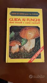 Guida ai funghi dove trovarli e come cucinarli