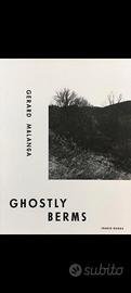 GHOSTLY BERMS GERARD MALANGA