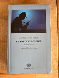 Sherlock Holmes- Tutti i romanzi- Arthur Conan Doy