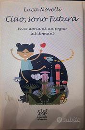 Libro ragazzi “Ciao, io sono futura”