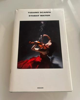 Libro Tiziano Scarpa Stabat Mater