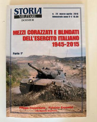 Storia Militare Dossier - Mezzi Corazzati  E.I