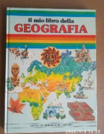 Il mio libro della geografia - Ed. Arnoldo Mondado