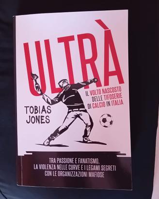 Libro Ultrà. Volto nascosto tifoserie di calcio It