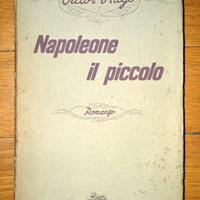 NAPOLEONE IL PICCOLO  di Victor Hugo Antico 1946