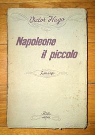 NAPOLEONE IL PICCOLO  di Victor Hugo Antico 1946