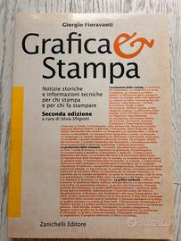 Grafica & Stampa. Giorgio Fioravanti