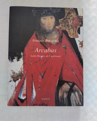 François Boespflug ARCABAS SAINT-HUGUES DE CHARTRE