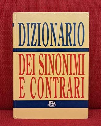 DIZIONARIO SINONIMI E CONTRARI