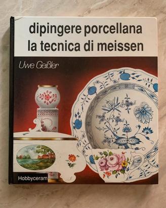 Dipingere porcellana - la tecnica di Meissen