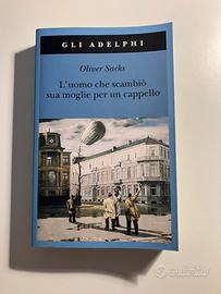 Oliver Sacks L’uomo che scambiò sua moglie per…
