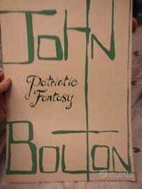 JOHN BOLTON - PATRIOTIC FANTASY - Stampa Firmata 