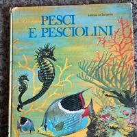 Pesci e Pesciolini Gli animali e i loro piccoli 