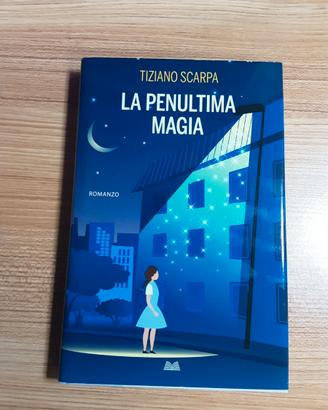 La Penultima Magia - Tiziano Scarpa