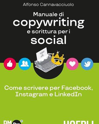 Manuale di copywriting e scrittura per i social.