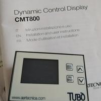 DYNAMIC CONTROL DISPLAY TUBO' CMT800