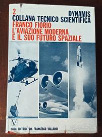 "L'aviazione moderna e il suo futuro spaziale"