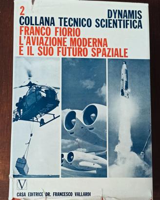 "L'aviazione moderna e il suo futuro spaziale"