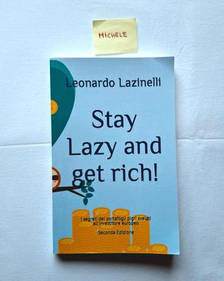 Stay lazy and get rich - Leonardo Lazinelli