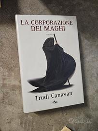 La corporazione dei Maghi-Trudi Canavan