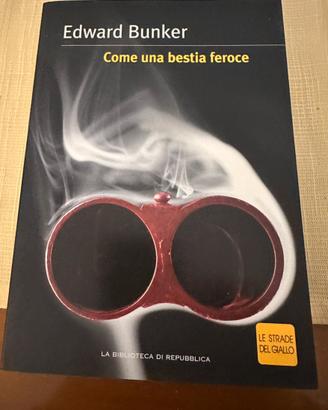 “Come una bestia feroce” di Edward Bunker