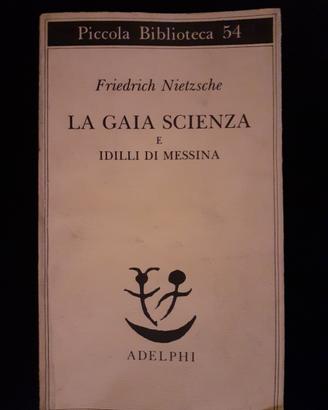 La gaia scienza e Idilli di Messina - Nietzsche