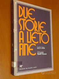 Due storie a lieto fine. 1a edizione anno 1973.