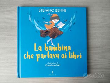 Stefano Benni - La bambina che parlava ai libri