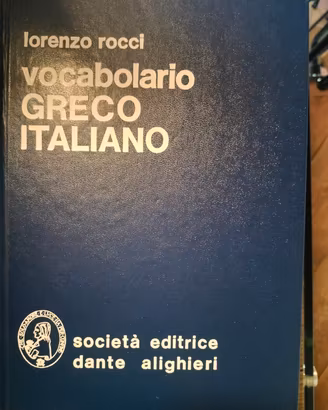 Vocabolario Greco-Italiano Lorenzo Rocci-Alighieri
