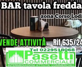 BAR TAVOLA FREDDA in zona C.so Lodi