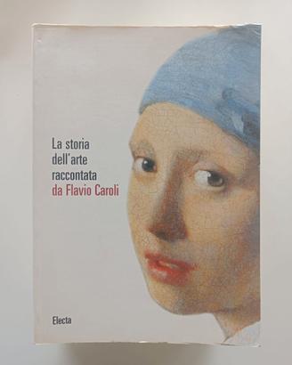 La storia dell'arte raccontata da Flavio Caroli
