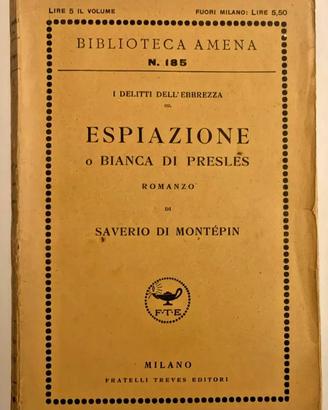 Montepin ESPIAZIONE O BIANCA DI PRESLES 1928