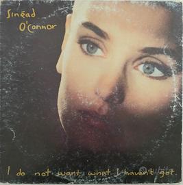 Sinead O'Connor - I Do Not Want What I Haven't Got