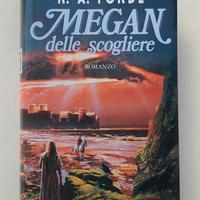 Megan delle scogliere R.A.Forde Ed.Longanesi, 1992