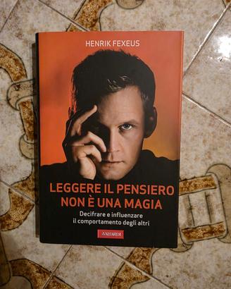 Leggere Il Pensiero Non È Una Magia Henrik Fexeus