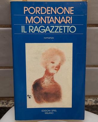Il ragazzetto - Pordenone Montanari 