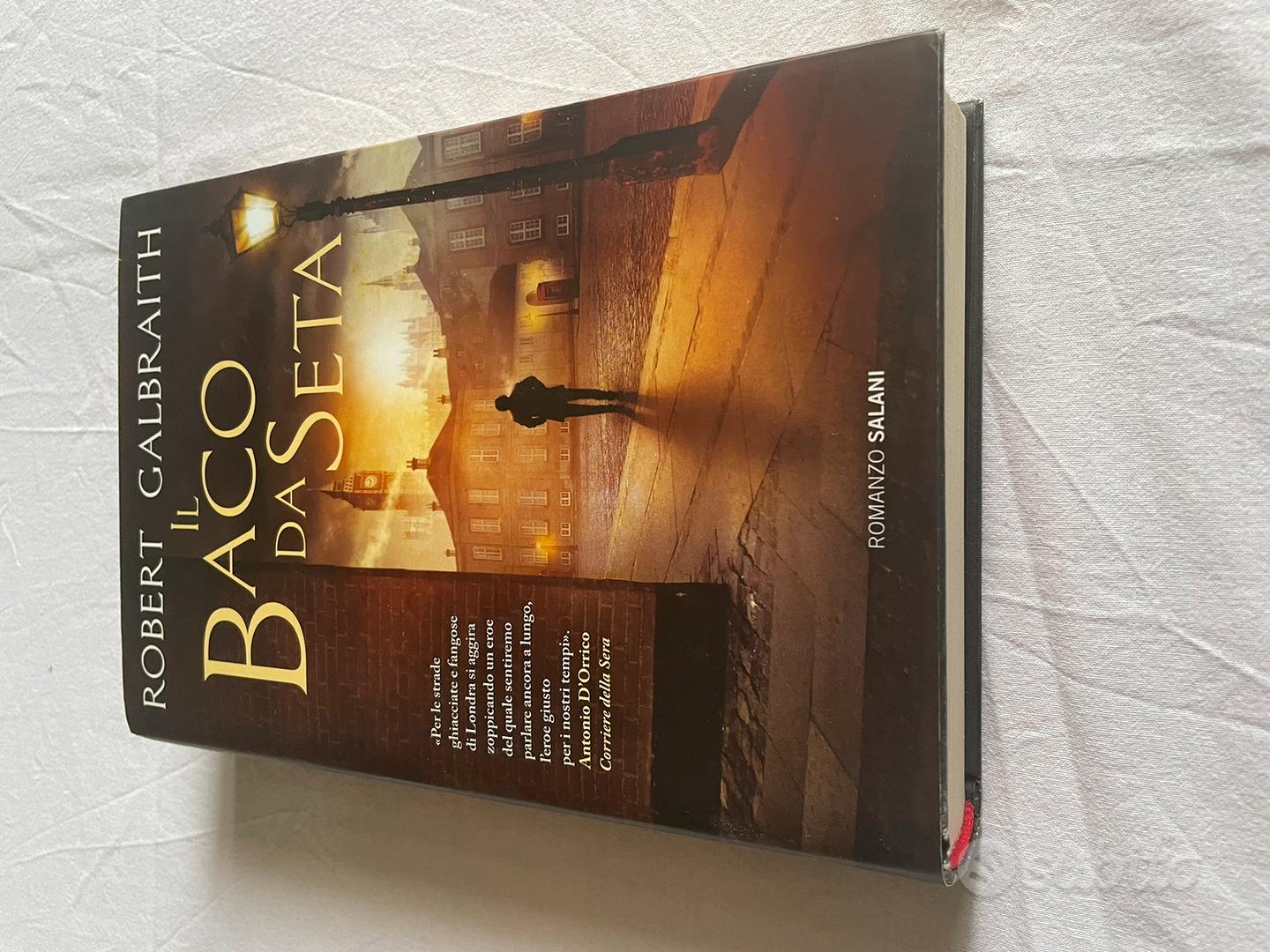 Il Baco da Seta - Libro di Robert Galbraith