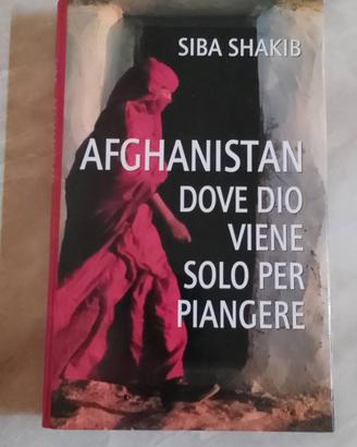 Afghanistan, dove Dio viene solo per piangere 