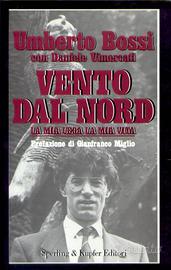 Umberto Bossi - Vento dal nord