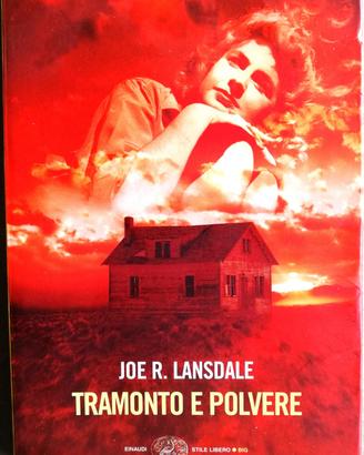 Tramonto e Polvere, romanzo di Joe R. Lansdale