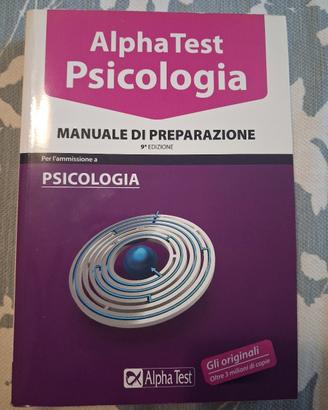 ALPHA TEST PSICOLOGIA - MANUALE PREPARAZIK