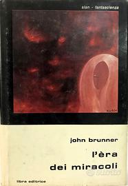 L'era dei miracoli di John Brunner Libra Slan 39
