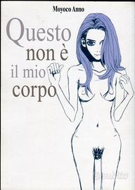 MOYOCO ANNO - QUESTO NON È IL MIO CORPO