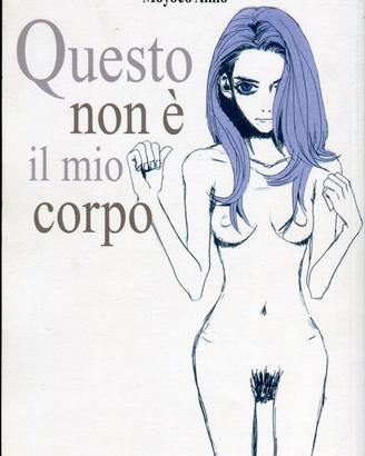 MOYOCO ANNO - QUESTO NON È IL MIO CORPO