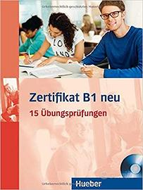 Zertifikat B1 neu 15 übungsprüfungen