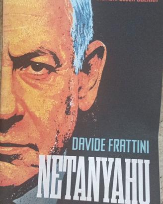 Netanyahu - I Signori della Guerra Davide Frattini