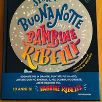 Storie della buonanotte per bambine ribelli