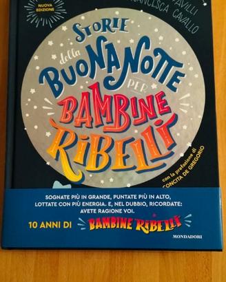 Storie della buonanotte per bambine ribelli